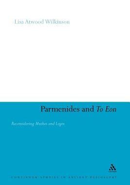 [预订]Parmenides and To Eon 9781441121745