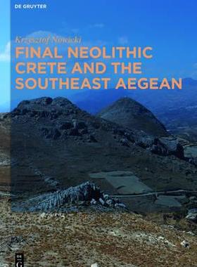 [预订]Final Neolithic Crete and the Southeast Aegean 9781614510314