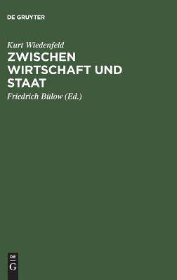 【预订】Zwischen Wirtschaft und Staat 9783111142104