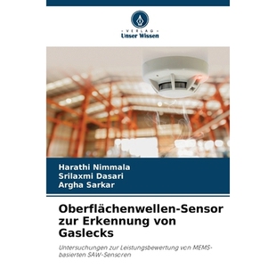 预订 Oberflächenwellen-Sensor zur Erkennung von Gaslecks: Untersuchungen zur Leistungsbewertung von MEMS-basierten SAW-