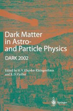 [预订]Dark Matter in Astro- And Particle Physics: Proceedings of the International Conference Dark 2002, C 9783540442578