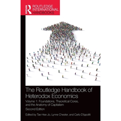 预订 The Routledge Handbook of Heterodox Economics: Volume 1: Foundations, Theoretical Cores, and the Anatomy of Capital