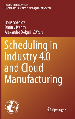 【预订】Scheduling in Industry 4.0 and Cloud Manufacturing