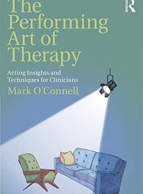 【预订】The Performing Art of Therapy