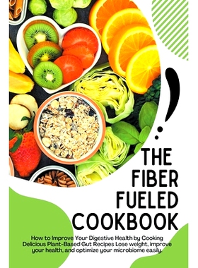 预订 The Fiber Fueled Cookbook: 9798201814533