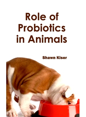预订 Role of Probiotics in Animals 益生菌在动物中的作用: 9781632413451