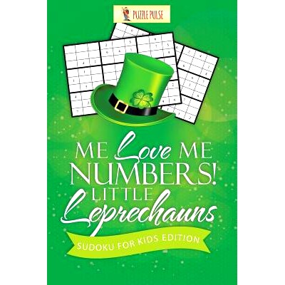预订 Me Love Me Numbers! Little Leprechauns: Sudoku for Kids Edition: 9780228206514