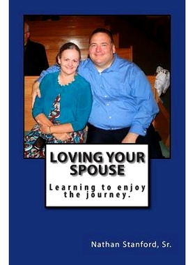 预订 Loving Your Spouse: Learning to enjoy the journey: 9781480169487