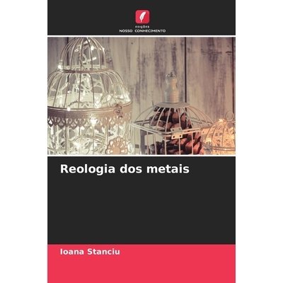 预订 Reologia dos metais: 9786209146985