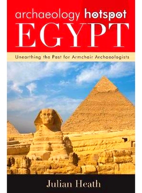 预订 Archaeology Hotspot Egypt: Unearthing the Past for Armchair Archaeologists 埃及考古热点：发掘扶手椅的考古学家: 9780