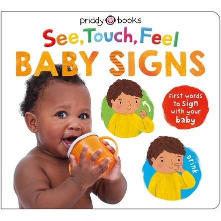 预订 See, Touch, Feel Baby Signs: First words to sign with your * 看、摸、感觉婴儿手语：与宝宝一起学习的*个手语词汇: 978
