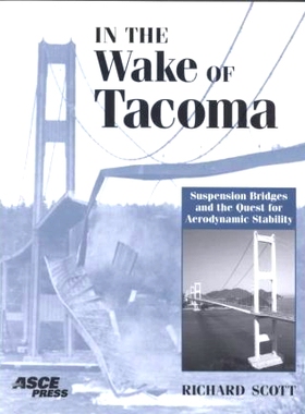 预订 In the Wake of Tacoma: Suspension Bridges and the Quest for Aerodynamic Stability 在塔科马之后：悬索桥和对空气动力