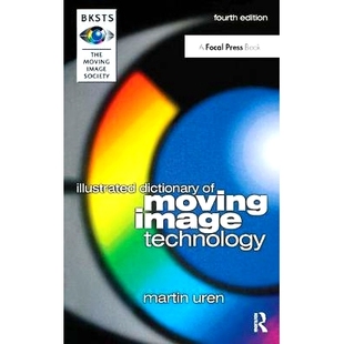 Dictionary 9781138408371 BKSTS Technology 预订 Image Illustrated Moving