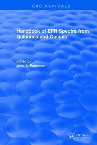 [预订]Handbook of EPR Spectra from Quinones and Quinols 9781315893938