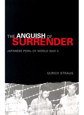 预订 The Anguish of Surrender: Japanese POWs of World War II: 9780295985084