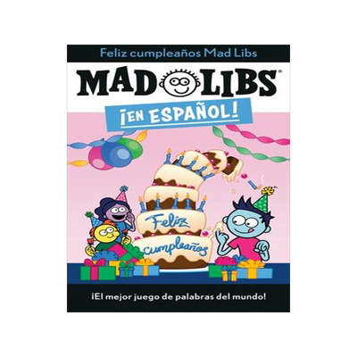 [预订]!Feliz cumpleanos! Mad Libs: !El mejor juego de palabras del mundo! 9780593519141