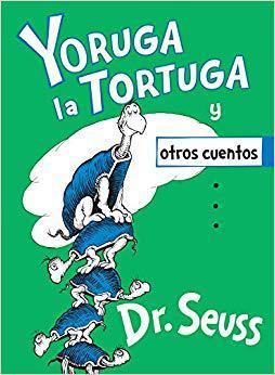 【预订】Yoruga La Tortuga Y Otros Cuentos (Yertle the Turtle and Other Stories Spanish Edition)