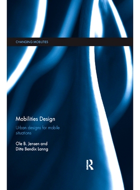 预订 Mobilities Design: Urban Designs for Mobile Situations: 9780367871123