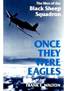 预订 Once They Were Eagles: The Men of the Black Sheep Squadron: 9780813108759