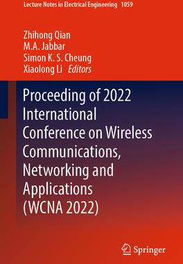 [预订]Proceeding of 2022 International Conference on Wireless Communications, Networking and Applications  9789819939503