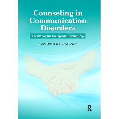 预订 Counseling in Communication Disorders: Facilitating the Therapeutic Relationship 沟通障碍辅导：促进*关系: 978103