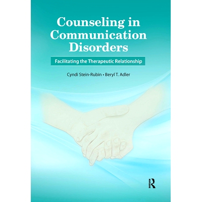 预订 Counseling in Communication Disorders: Facilitating the Therapeutic Relationship 沟通障碍辅导：促进*关系: 978103