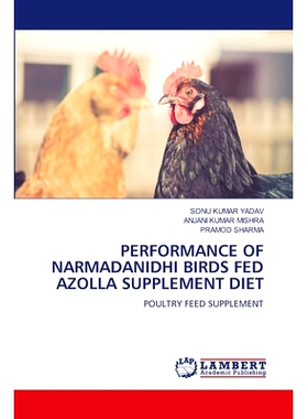 预订 PERFORMANCE OF NARMADANIDHI BIRDS FED AZOLLA SUPPLEMENT DIET 草甘膦添加日粮对鸣鸟生产性能的影响: 9786207471638