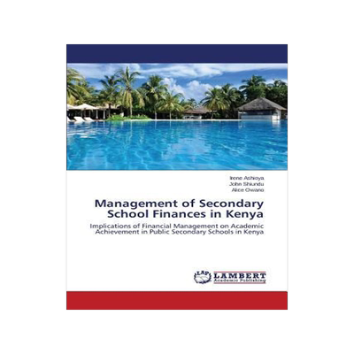 [预订]Management of Secondary School Finances in Kenya 9783659281174