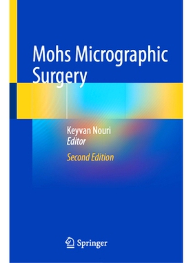 预订 Mohs Micrographic Surgery 莫氏显微外科手术 第2版: 9783031825514