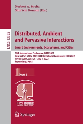 【预订】Distributed, Ambient and Pervasive Interactions. Smart Environments, 9783031054624