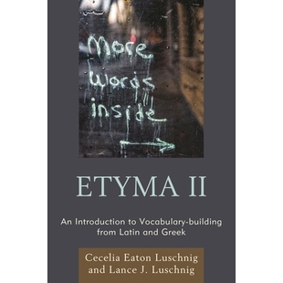 预订 ETYMA Two: An Introduction to Vocabulary Building from Latin and Greek 双词根:拉丁语和希腊语词汇建构介绍: 97807618