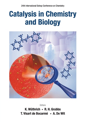【预订】Catalysis in Chemistry and Biology - Proceedings of the 24th International Solvay Conference on Chemistry