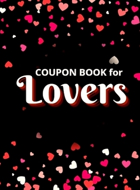 预订 Coupon Book for Lovers: Romantic Coupons to Spark Love and Intimacy in Your Relationship Ideal Gift for Couples Uni