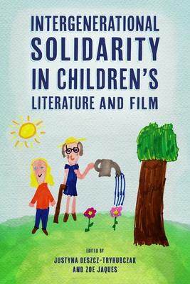 [预订]Intergenerational Solidarity in Children’s Literature and Film 9781496831910