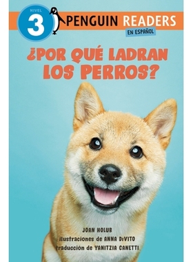 预订 ¿Por Qué Ladran Los Perros? (Why Do Dogs Bark? Spanish Edition): 9780593889206