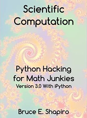 【预订】Scientific Computation: Python Hacking for Math Junkies 9780692366936