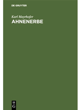 预订 Ahnenerbe: Von Sitte und Brauch in Altbayern: 9783486755008
