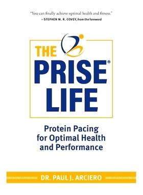 预订 The PRISE Life: Protein Pacing for Optimal Health and Performance