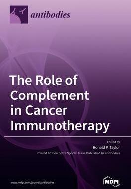 [预订]The Role of Complement in Cancer Immunotherapy 9783036529387
