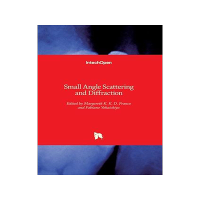 [预订]Small Angle Scattering and Diffraction 9781789232462