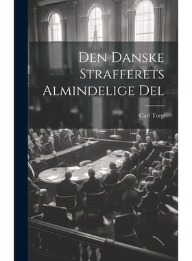 预订 Den Danske Strafferets Almindelige Del: 9781021153388