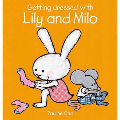 Lily 和 Milo 穿衣服 儿童启蒙绘本 2-6岁阅读入门 荷兰插画家Pauline Oud 英文原版 Getting Dressed with Lily and Milo Lily