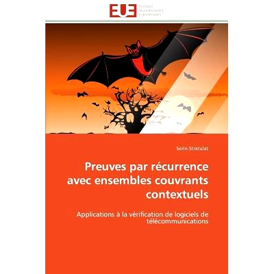 预订 Preuves Par Recurrence Avec Ensembles Couvrants Contextuels = Preuves Par Ra(c)Currence Avec Ensembles Couvrants Co