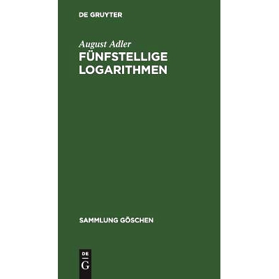 预订 Fünfstellige Logarithmen: Mit mehreren graphischen Rechentafeln und häufig vorkommenden Zahlenwerten: 97831110028