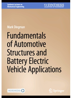 预订 Fundamentals of Automotive Structures and Battery Electric Vehicle Applications 汽车结构基础和电动汽车应用: 9783031
