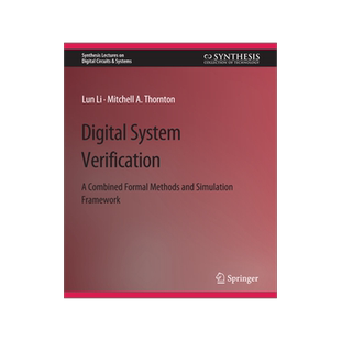 预订 Digital System Verification: A Combined Formal Methods and Simulation Framework
