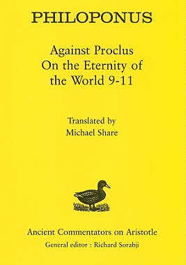 预订 Philoponus: Against Proclus On the Eternity of the World 9-11