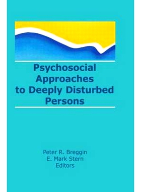 预订 Psychosocial Approaches to Deeply Disturbed Persons: 9781560248415