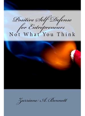 预订 Positive Self Defense for Entrepreneurs - Not what you think: 9781496094315