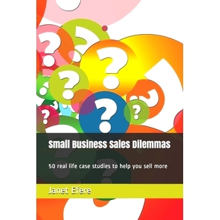 you Business Dilemmas 预订 life help sell Sales studies case 9781521883495 more real Small